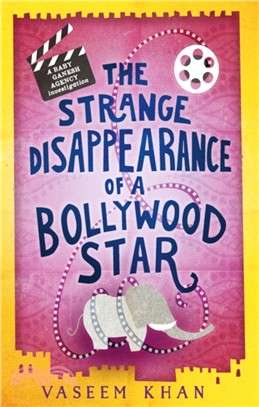 The Strange Disappearance of a Bollywood Star：Baby Ganesh Agency Book 3