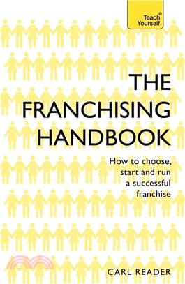 The Franchising Handbook ─ How to Choose, Start & Run a Successful Franchise