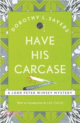 Have His Carcase：Lord Peter Wimsey Book 8