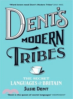 Dent's Modern Tribes ― The Secret Languages of Britain