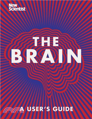 The Brain：Everything You Need to Know