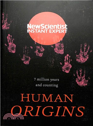 New Scientist: Human Origins (Instant Experts)