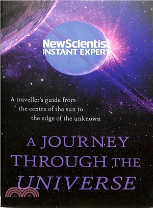 A Journey Through The Universe (Instant Experts)