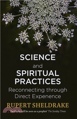 Science and Spiritual Practices：Reconnecting through direct experience