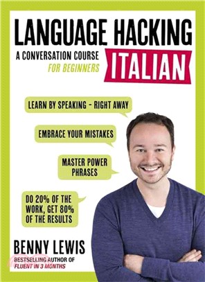 Language hacking Italian :a conversation course for beginners /