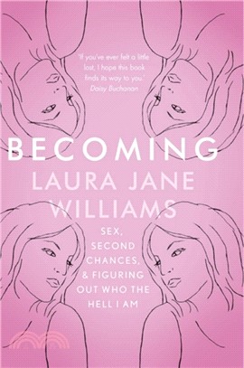 Becoming：Sex, Second Chances, and Figuring Out Who the Hell I am