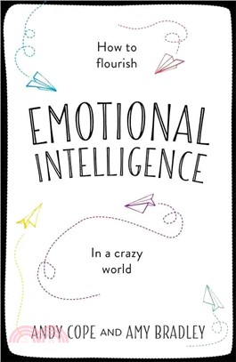 The Little Book of Emotional Intelligence ─ How to Flourish in a Crazy World