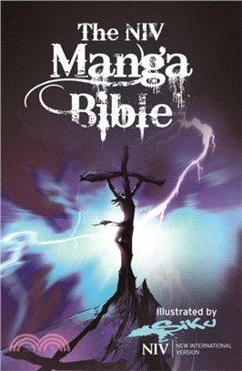 NIV Manga Bible：The NIV Bible with 64 pages of Bible stories retold manga-style