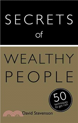 Secrets of Wealthy People ― 50 Techniques to Get Rich