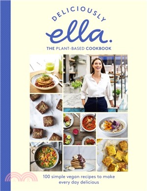 Deliciously Ella The Plant-Based Cookbook：The fastest selling vegan cookbook of all time
