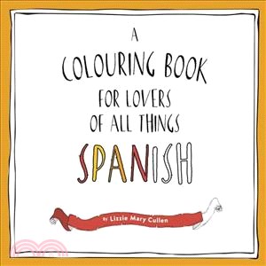 Buena Vista: A Colouring Book for Lovers of all Things Spanish