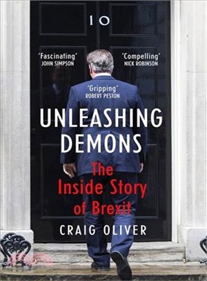 Unleashing Demons ─ The Inside Story of Brexit