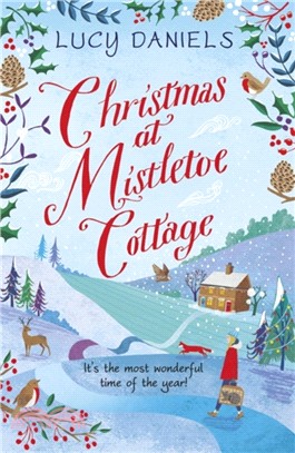 Christmas at Mistletoe Cottage：a Christmas love story set in a Yorkshire village