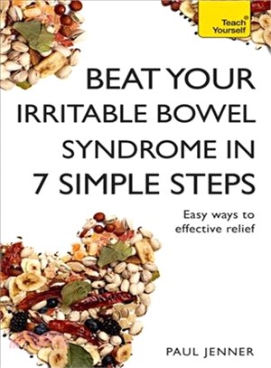Beat Your Irritable Bowel Syndrome in 7 Simple Steps