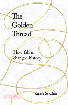 The golden thread :how fabri...
