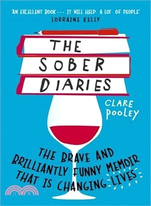 The Sober Diaries ― How One Woman Stopped Drinking and Started Living