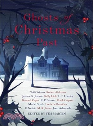 Ghosts of Christmas Past ― A Chilling Collection of Modern and Classic Christmas Ghost Stories