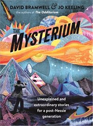 The Mysterium ― Unexplained and Extraordinary Stories for a Post-nessie Generation