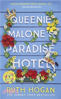 Queenie Malone's Paradise Hotel：the uplifting new novel from the author of The Keeper of Lost Things