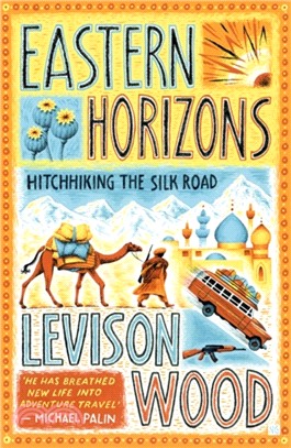 Eastern Horizons：Shortlisted for the 2018 Edward Stanford Award