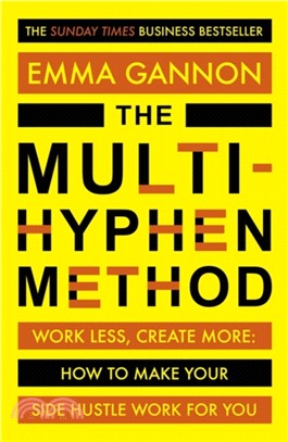 The Multi-Hyphen Method：The Sunday Times business bestseller