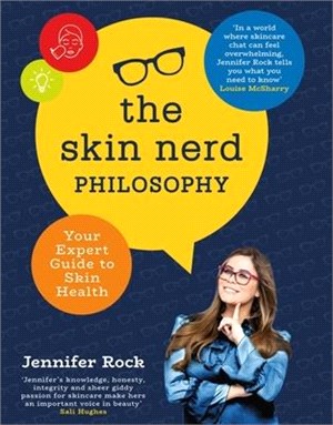 The Skin Nerd Philosophy ― Your Expert Guide to Skin Health