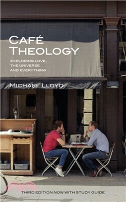 Cafe Theology：Exploring love, the universe and everything