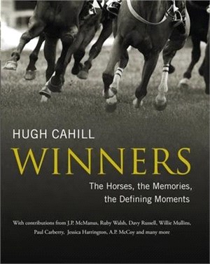 Winners ― The Horses, the Memories, the Defining Moments