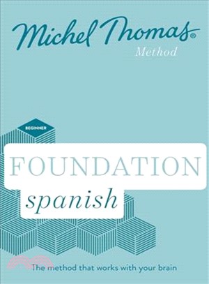 Foundation Spanish ― Learn Spanish With the Michel Thomas Method