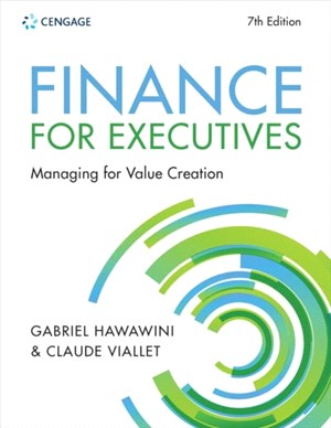 Finance for Executives Managing for Value Creation