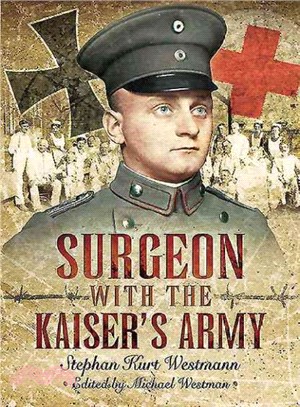 Surgeon With the Kaiser Army