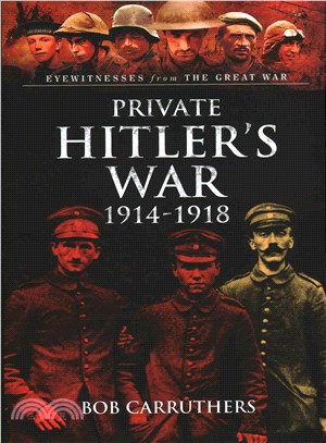 Private Hitler's War ─ 1914 1918