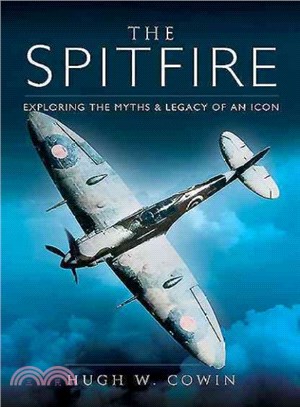 The Spitfire ─ Exploring the Myths and Legacy of an Icon