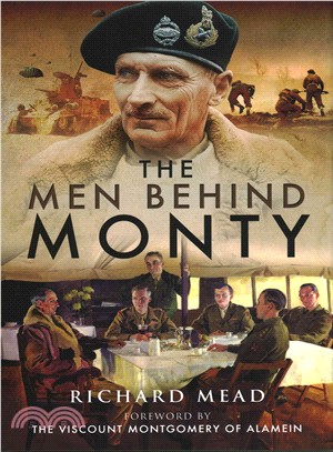 The Men Behind Monty ─ The Staff and HQs of Eighth Army and 21st Army Group