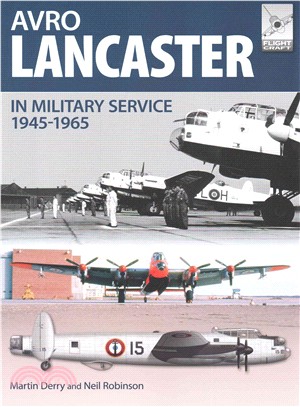 Avro Lancaster 1945-1964 ― In British, Canadian and French Military Service