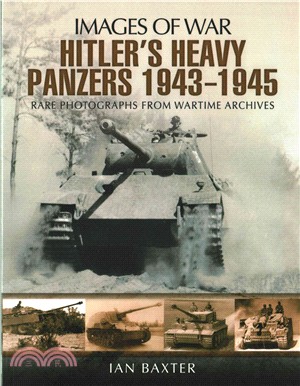 Hitler's Heavy Panzers 1943-1945