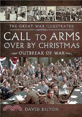 Call to Arms Over by Christmas ─ Outbreak of War