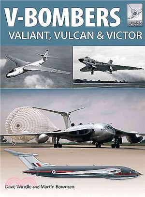 V-bombers ─ Vulcan, Valiant and Victor