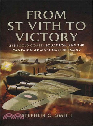 From St Vith to Victory ― 218 Gold Coast Squadron and the Campaign Against Nazi Germany