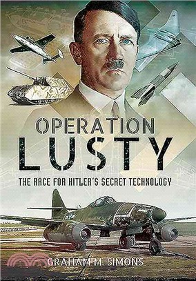 Operation Lusty ─ The Race for Hitler Secret Technology