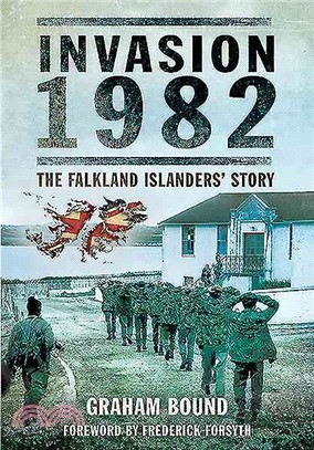 Invasion 1982 ― The Falkland Islanders Story