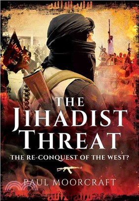 The Jihadist Threat ― The Re-conquest of the West?