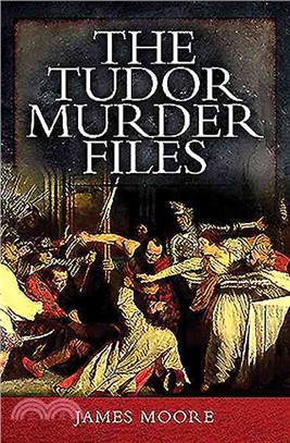 The Tudor Murder Files