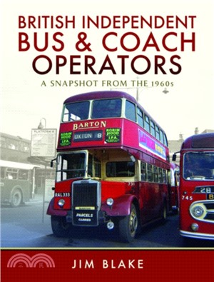 British Independent Bus and Coach Operators：A Snapshot from the 1960s | 拾書所