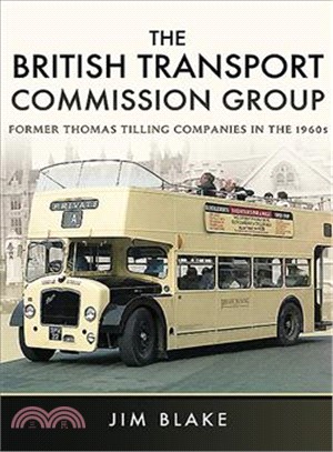 The British Transport Commission Group ― Former Thomas Tilling Companies in the 1960s