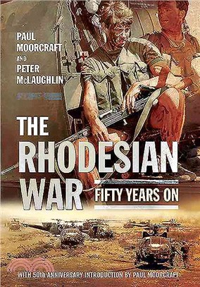The Rhodesian War ─ Fifty Years on