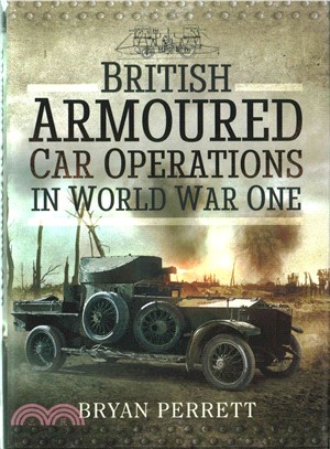 British Armoured Car Operations in World War I