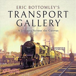 Eric Bottomley's Transport Gallery ― A Journey Across the Canvas