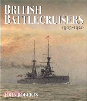 British Battlecruisers: 1905 - 1920