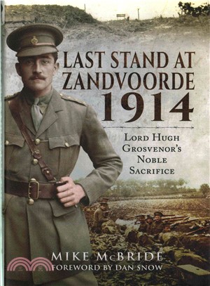 Last Stand at Zandvoorde 1914 ─ Lord Hugh Grosvenor's Noble Sacrifice